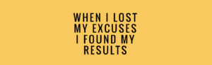 Excuses Are No Excuse